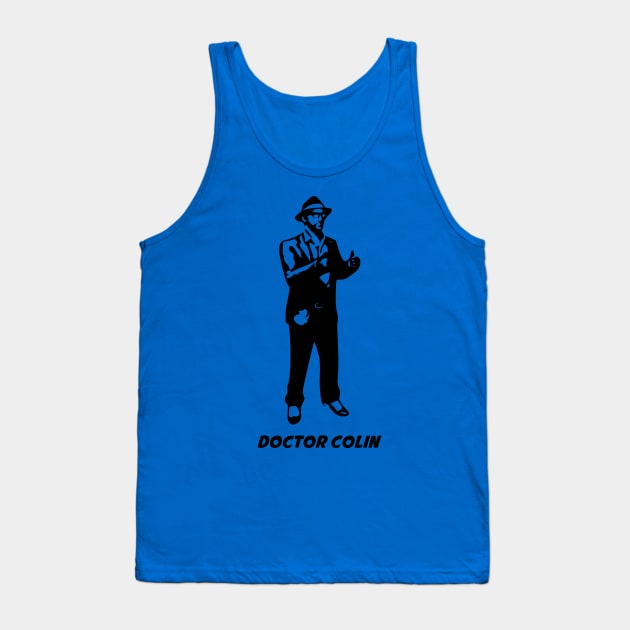 Doctor Colin Tank Top by MixedNutsGaming